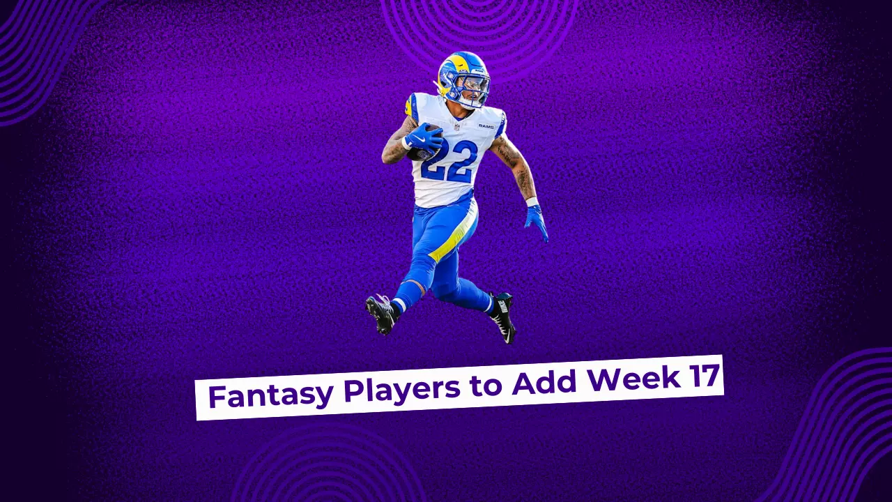 Fantasy Football Players to Add Week 17