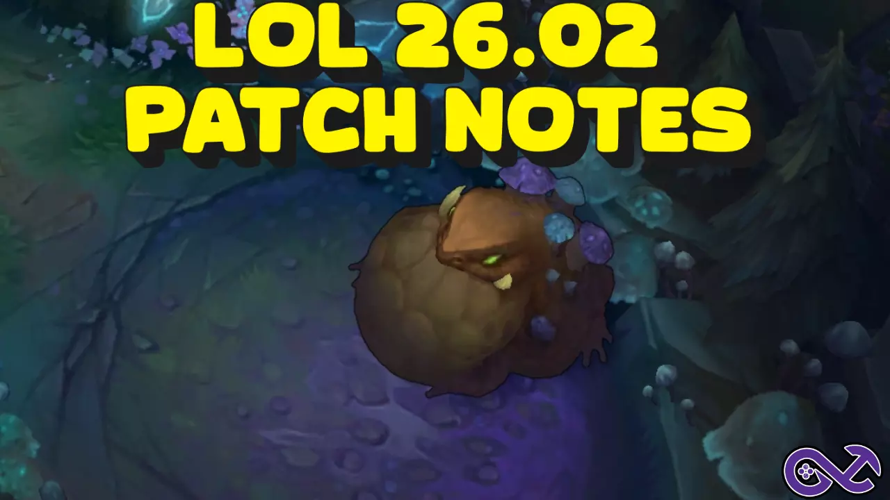 LoL 26.02 Patch Notes